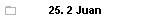 25. 2 Juan