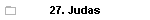 27. Judas