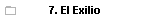7. El Exilio